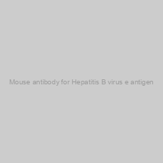 Image of Mouse antibody for Hepatitis B virus e antigen